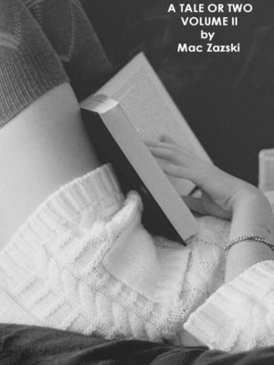 cover image of A Tale or Two, Volume II
